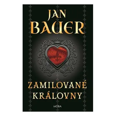 Zamilované královny - Jan Bauer