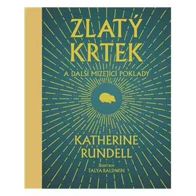 Zlatý krtek - Katherine Rundellová