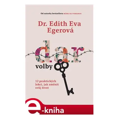 Dar volby - Edith Eva Egerová