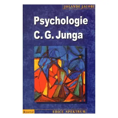 Psychologie C. G. Junga - Jacobi Jolande