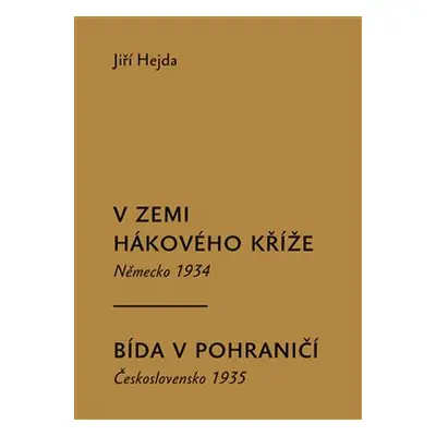 V zemi hákového kříže, Bída v pohraničí - Jiří Hejda