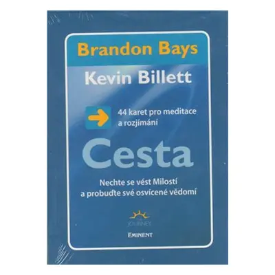 Cesta - 44 karet pro meditace a rozjímání - Brandon Bays, Kevin Billett