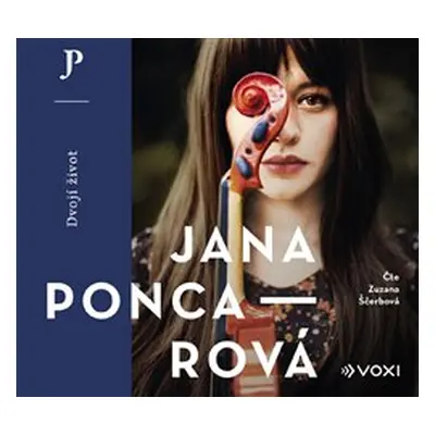 Dvojí život - Jana Poncarová