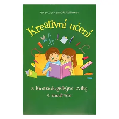 Kreativní učení - Do-Ri Amtmann, Kim da Silva