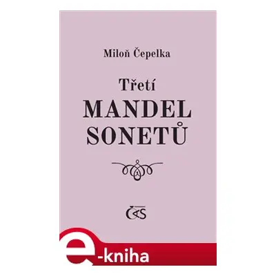 Třetí mandel sonetů - Miloň Čepelka