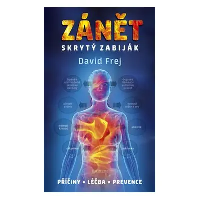 Zánět – skrytý zabiják - David Frej