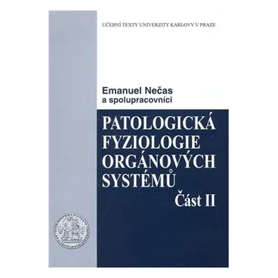 Patologická fyziologie orgánových systémů 2. - Emanuel Nečas