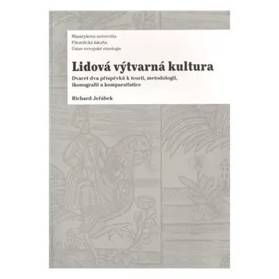 Lidová výtvarná kultura - Richard Jeřábek