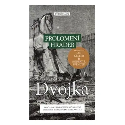 Prolomení hradeb dvojka - Petr Hampl