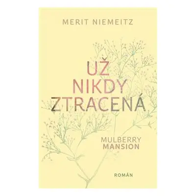 Už nikdy ztracená - Merit Niemeitz