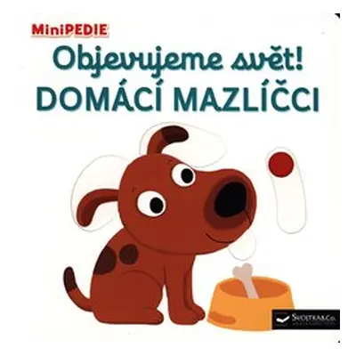 Objevujeme svět! Domácí mazlíčci