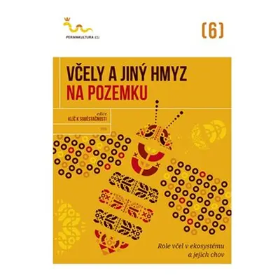 Včely a jiný hmyz na pozemku - kol.