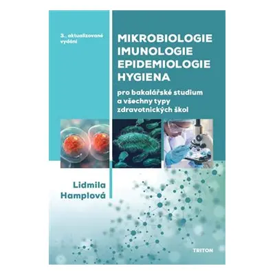 Mikrobiologie, imunologie, epidemiologie, hygiena - Lidmila Hamplová, kol.