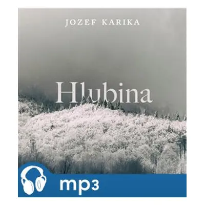 Hlubina, mp3 - Jozef Karika