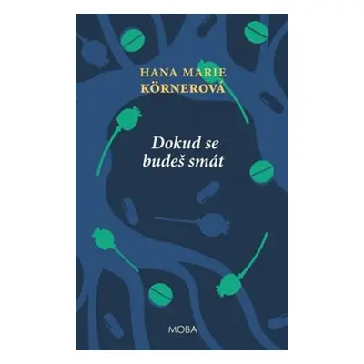 Dokud se budeš smát - Hana Marie Körnerová