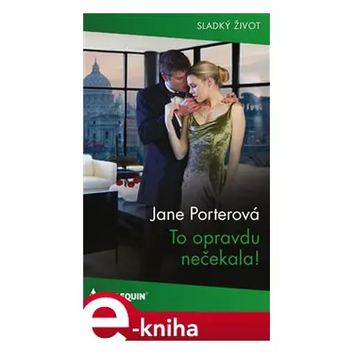 To opravdu nečekala! - Jane Porterová