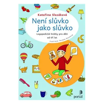 Není slůvko jako slůvko - Kateřina Slezáková