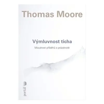 Výmluvnost ticha - Thomas Moore