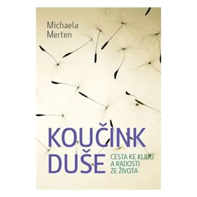 Koučink duše - Michaela Merten