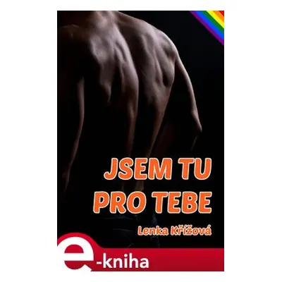 Jsem tu pro tebe - Lenka Křížová