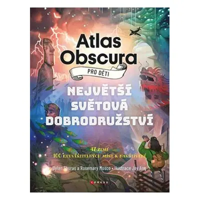 Atlas Obscura pro děti - Dylan Thuras, Rosemary Mosco