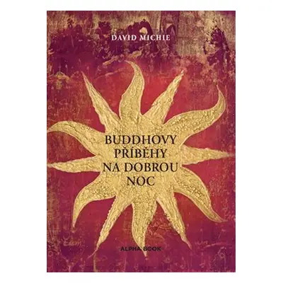 Buddhovy příběhy na dobrou noc - David Michie