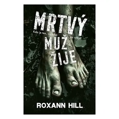 Mrtvý muž žije - Roxann Hill