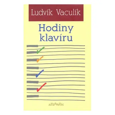 Hodiny klavíru - Ludvík Vaculík