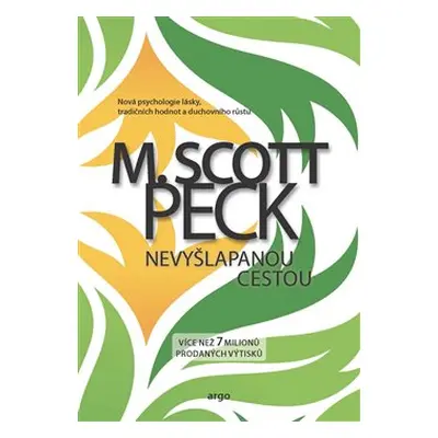 Nevyšlapanou cestou - M. Scott Peck