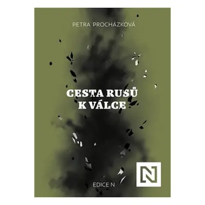 Cesta Rusů k válce - Petra Procházková