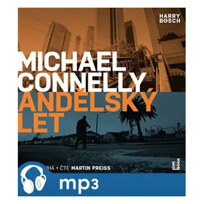 Andělský let, mp3 - Michael Connelly