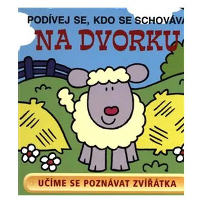 Na dvorku - Podívej se, kdo se schovává