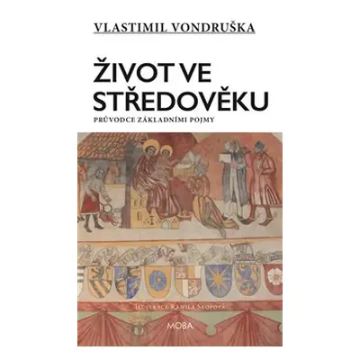 Život ve středověku - Vlastimil Vondruška