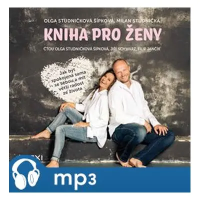 Kniha pro ženy, mp3 - Milan Studnička, Olga Šípková