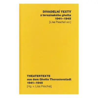 Divadelní texty z terezínského ghetta 1941 - 1945/ Theatertexte aus dem Ghetto Theresienstadt 19