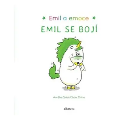 Emil se bojí - Aurélie Chien Chow Chine