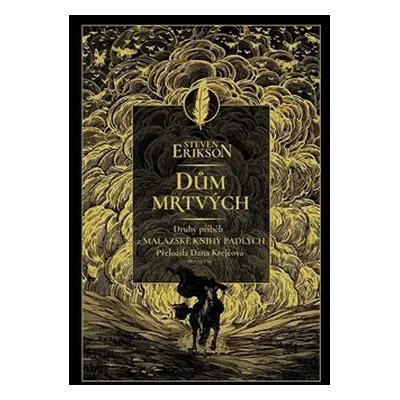 Dům mrtvých - Steven Erikson