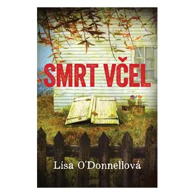 Smrt včel - Lisa O´Donnellová