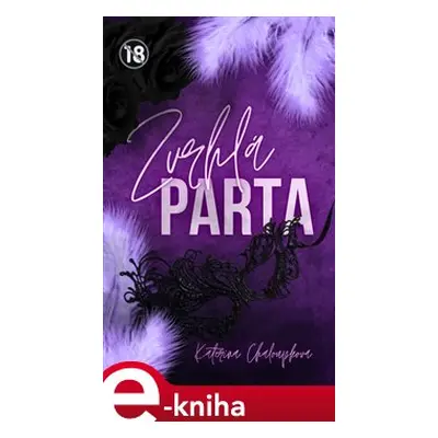 Zvrhlá parta - Kateřina Chaloupková