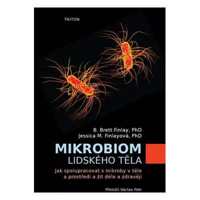 Mikrobiom lidského těla - B.Brett Finlay, Jessica M. Finlayová