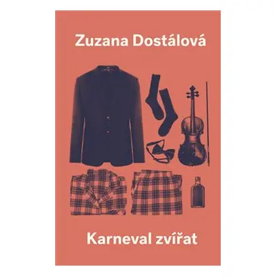 Karneval zvířat - Zuzana Dostálová