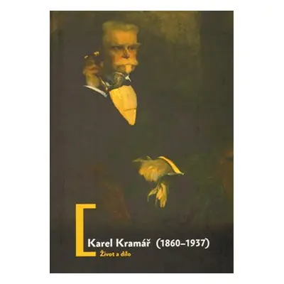 Karel Kramář /1860-1937/ - Luboš Velek, Jan Bílek