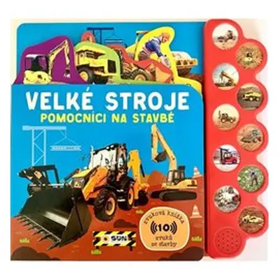 Velké stroje - zvuková kniha - pomocníci na stavbě