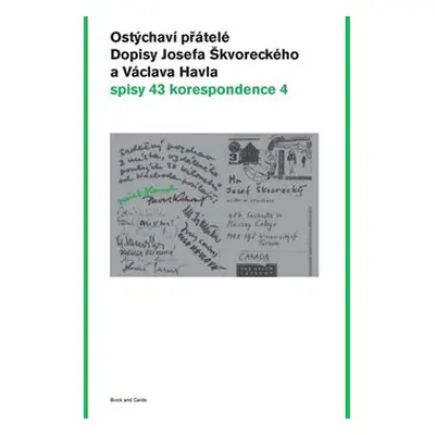 Ostýchaví přátelé. Dopisy Josefa Škvoreckého a Václava Havla - Josef Škvorecký, Václav Havel