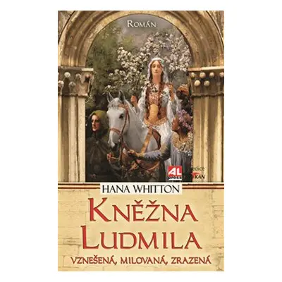 Kněžna Ludmila - Hana Whitton