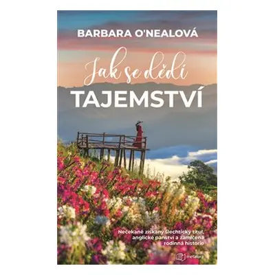 Jak se dědí tajemství - Barbara O´Nealová