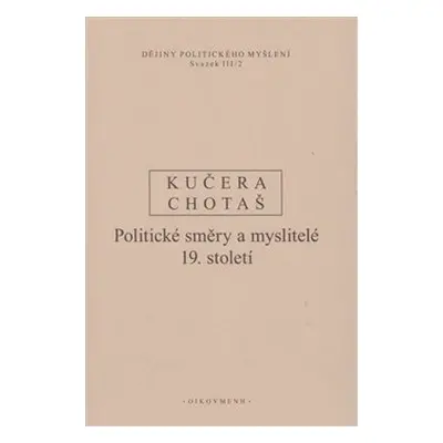 Dějiny politického myšlení III/2 - Rudolf Kučera, Jiří Chotaš