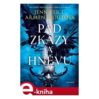 Pád zkázy a hněvu - Jennifer L. Armentroutová