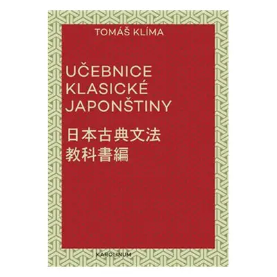 Učebnice klasické japonštiny - Tomáš Klíma