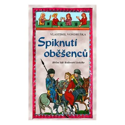 Spiknutí oběšenců - Vlastimil Vondruška